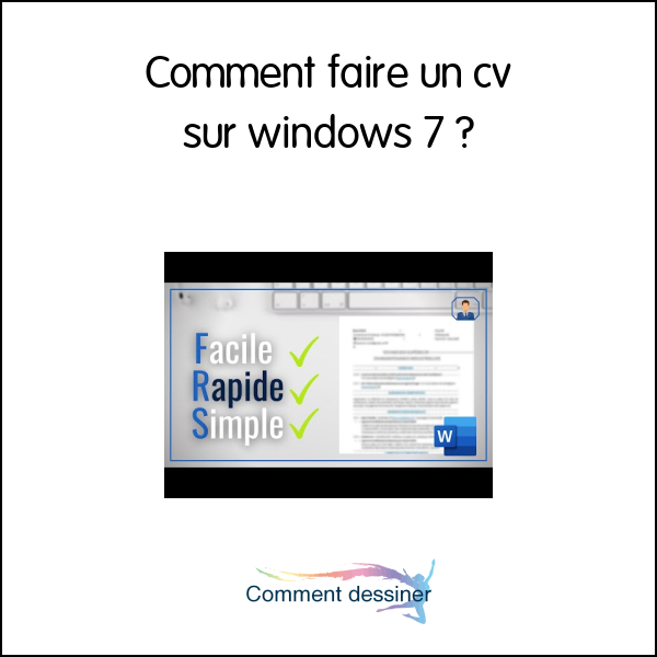 Comment faire un cv sur windows 7